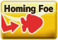 Homing Foe